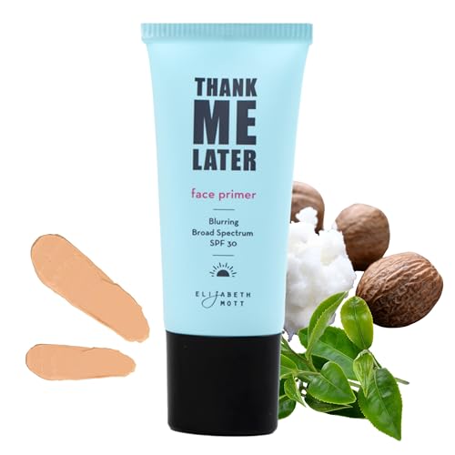 Elizabeth Mott Thank Me Later Blurring Face Primer SPF30 - Liquid Base Primer for Perfect Skin Makeup Application and All-Day Wear - Cruelty-Free Long-lasting Hydrating Makeup Gripping Formula, 30 g